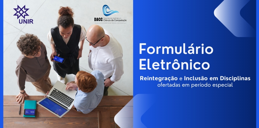 Formulário Eletrônico para Reintegração e Inclusão em Disciplinas ofertadas em período especial